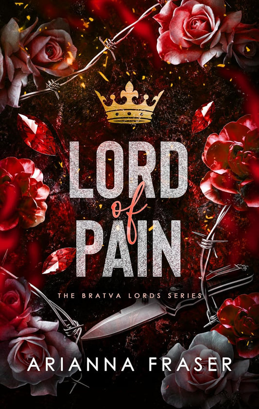 Lord of Pain: An Obsessive Love, Secret Marriage Dark Bratva Romance (The Bratva Lords Book 2)