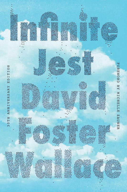 Infinite Jest (30th Anniversary Edition)