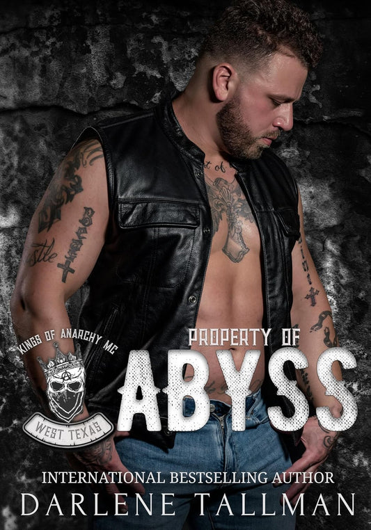 Property of Abyss: Kings of Anarchy MC: West Texas