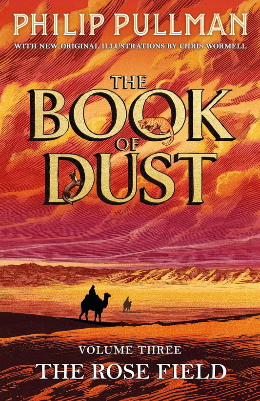 The Rose Field: The Book of Dust Volume Three: The long-awaited and highly anticipated conclusion in the bestselling series