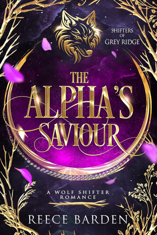 The Alpha's Saviour: A Wolf Shifter Romance (Shifters of Grey Ridge Book 1)