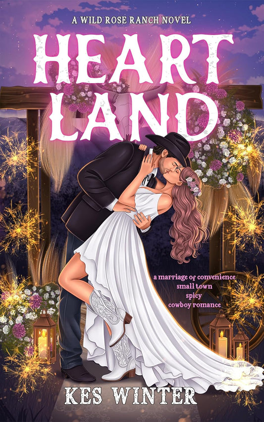 Heartland: A Marriage of Convenience Small Town Spicy Cowboy Romance (Wild Rose Ranch Book 2)