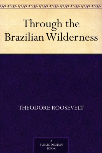Through the Brazilian Wilderness