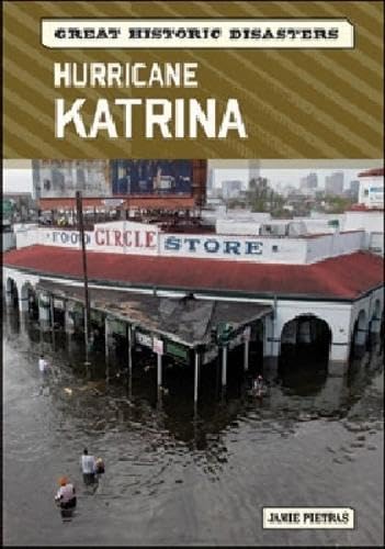 Hurricane Katrina (Great Historic Disasters)