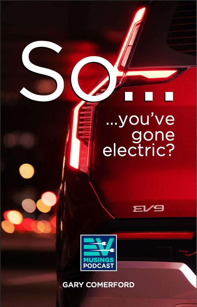 So, you've gone electric?: A guide to owning and running an Electric Vehicle (EV)