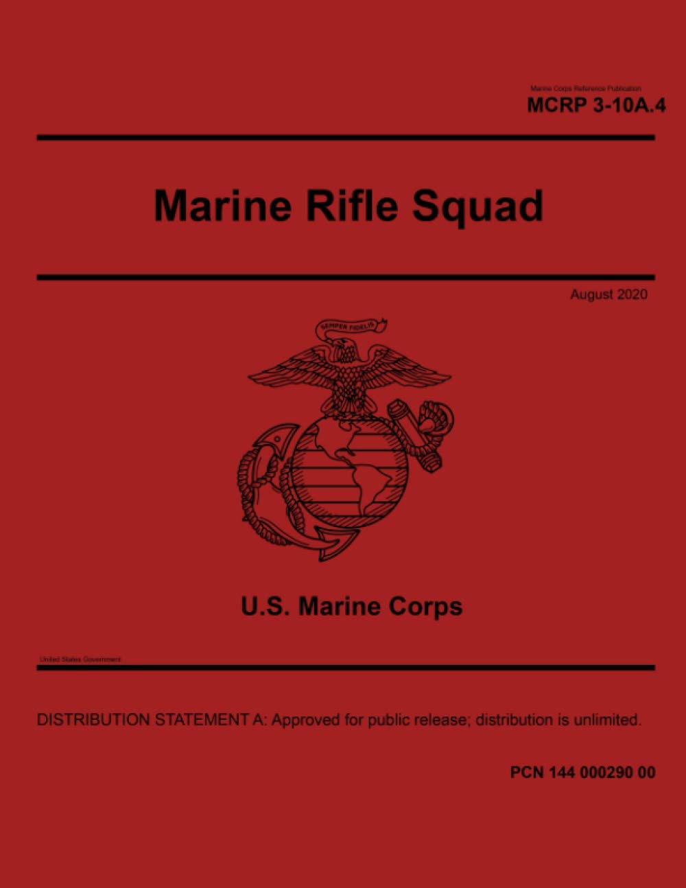 Marine Corps Reference Publication MCRP 3-10A.4 Marine Rifle Squad August 2020