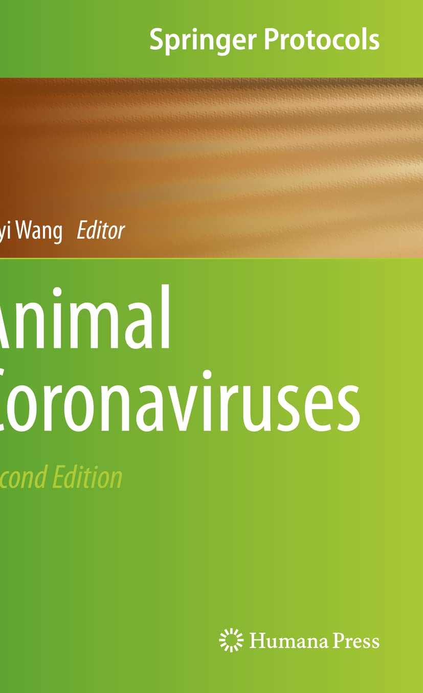 Animal Coronaviruses (Springer Protocols Handbooks)