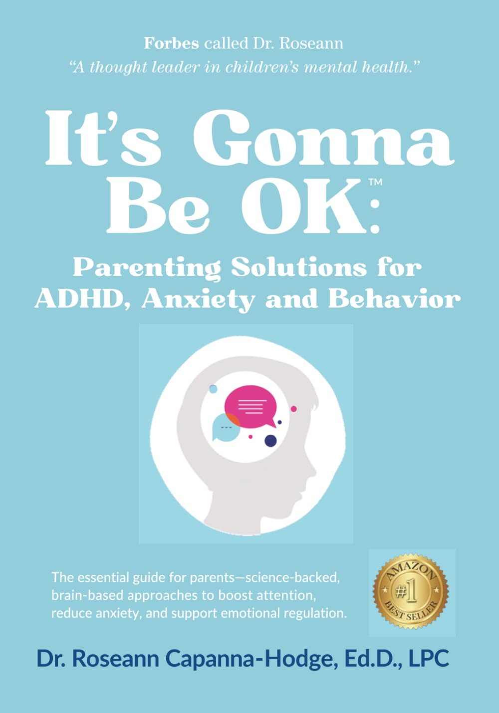 It's Gonna Be Ok: Proven Ways to Improve Your Child's Mental Health