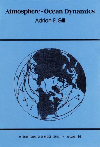 Atmosphere-Ocean Dynamics (International Geophysics Book 30) (Volume 30)