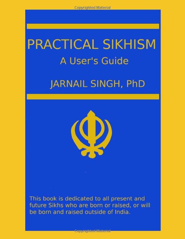 Practical Sikhism: A User's Guide