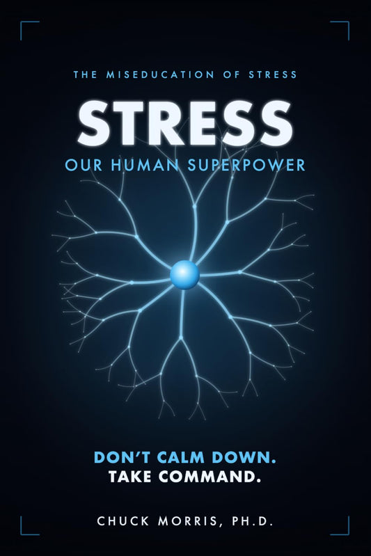 Stress: Our Human Superpower: The Miseducation of Stress