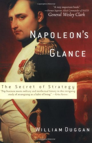 Napoleon's Glance: The Secret of Strategy (Nation Books)