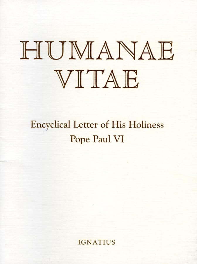 Humanae Vitae: Encyclical of His Holiness Pope Paul VI