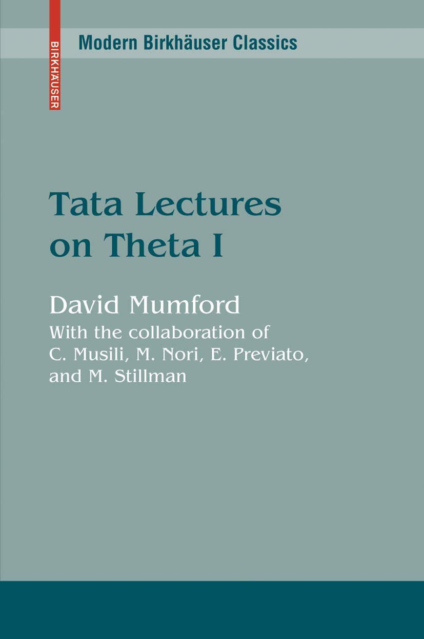 Tata Lectures on Theta I (Modern Birkhäuser Classics)