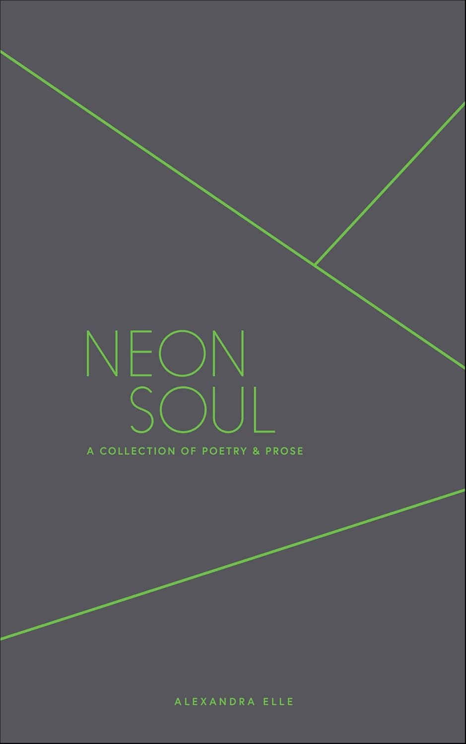 Neon Soul: A Collection of Poetry and Prose