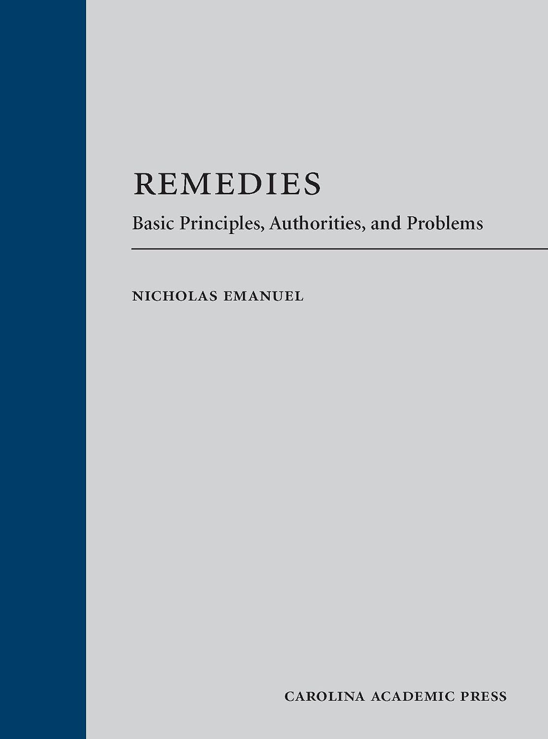 Remedies: Basic Principles, Authorities, and Problems