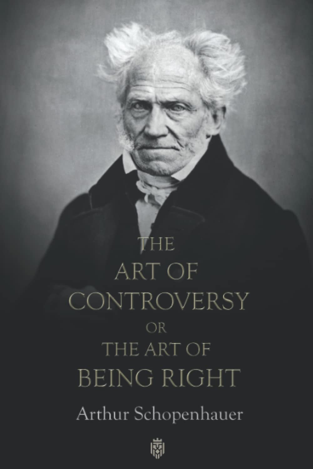 The Art Of Controversy Or The Art Of Being Right