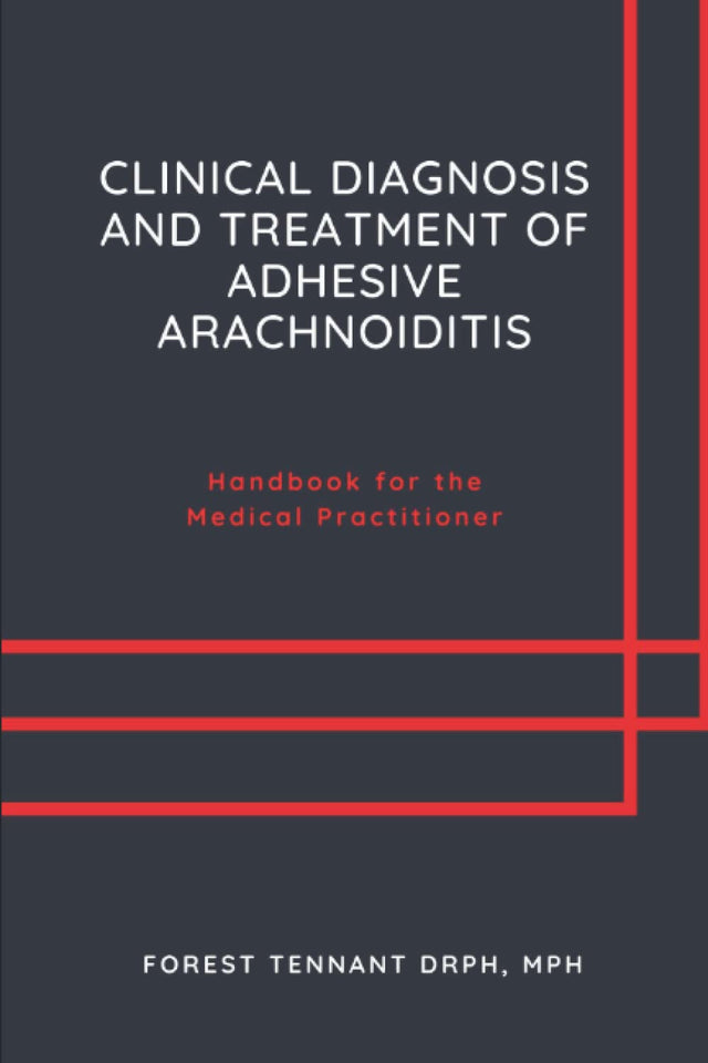 Clinical Diagnosis and Treatment of Adhesive Arachnoiditis: Handbook for the Medical Practitioner
