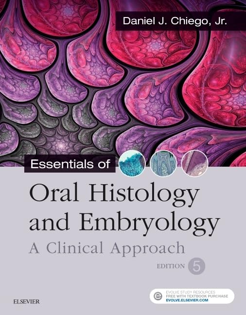 Essentials of Oral Histology and Embryology: A Clinical Approach