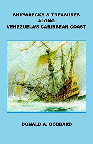 Shipwrecks & Treasures Along Venezuela's Caribbean Coast