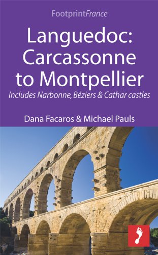 Languedoc: Carcassonne to Montpellier: Includes Narbonne, Béziers & Cathar castles (Footprint Focus)