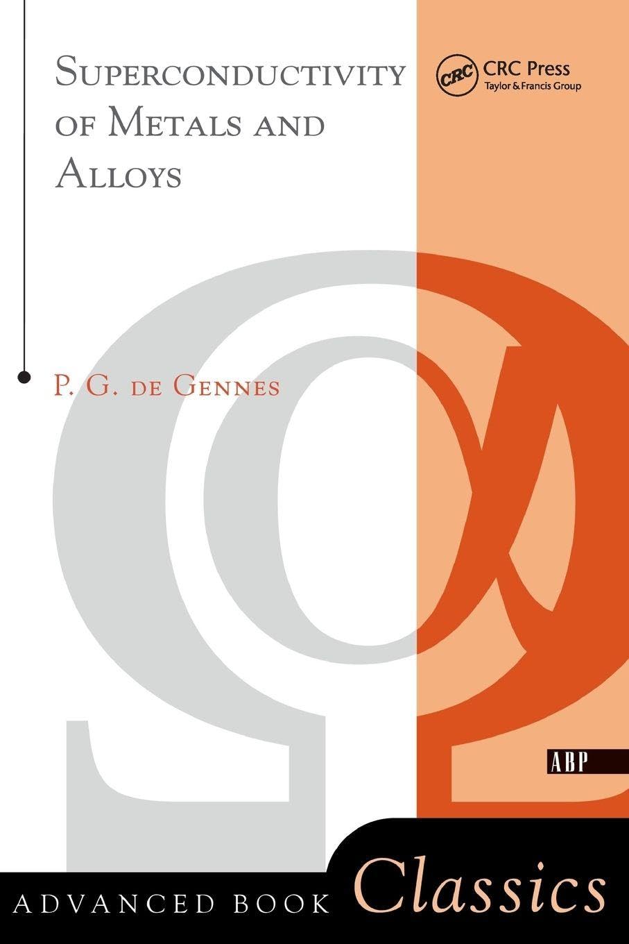 Superconductivity Of Metals And Alloys (Advanced Books Classics)