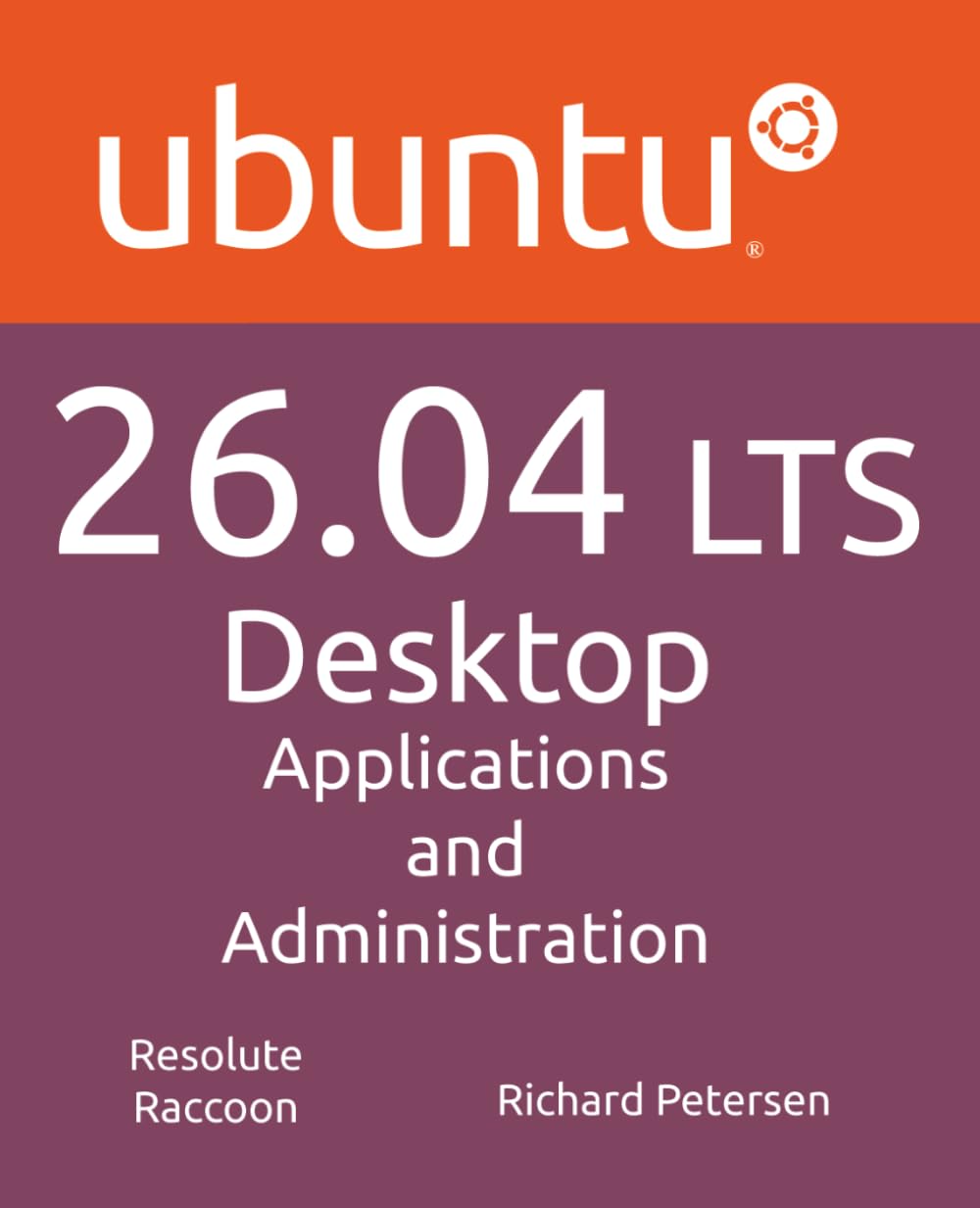 Ubuntu 26.04 LTS Desktop: Applications and Administration