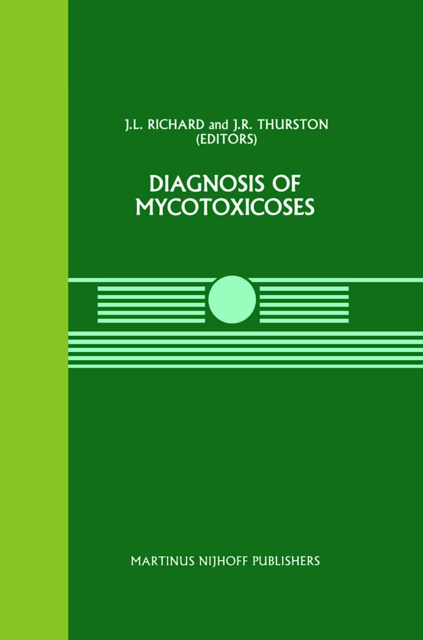 Diagnosis of Mycotoxicoses (Current Topics in Veterinary Medicine, 33)