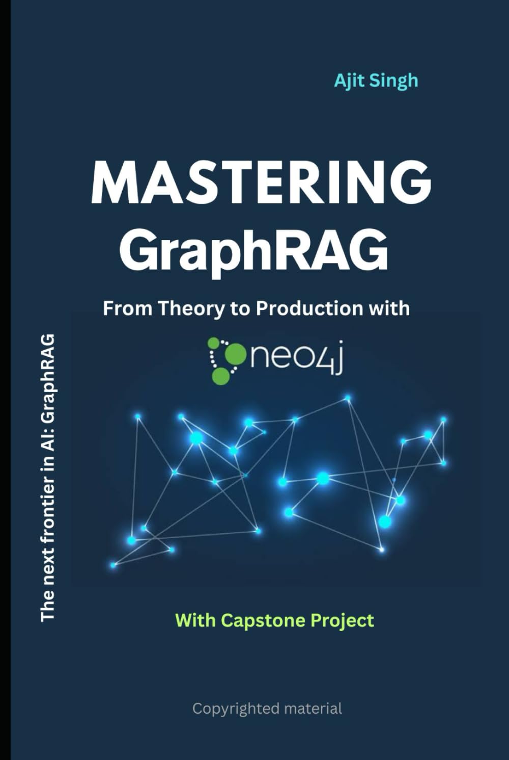 Mastering GraphRAG: From Theory to Production with Neo4j