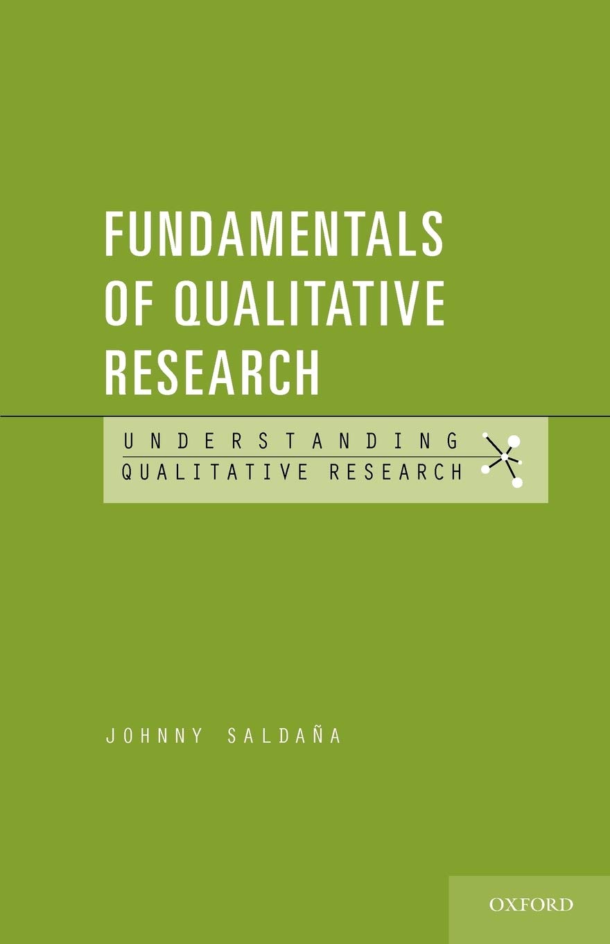 Fundamentals of Qualitative Research (Understanding Qualitative Research)