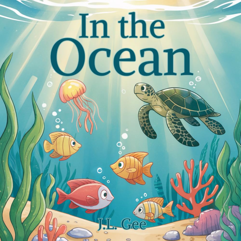 In The Ocean: A Nature-Loving Rhyming Story (Gentle Rhymes for Growing Minds)