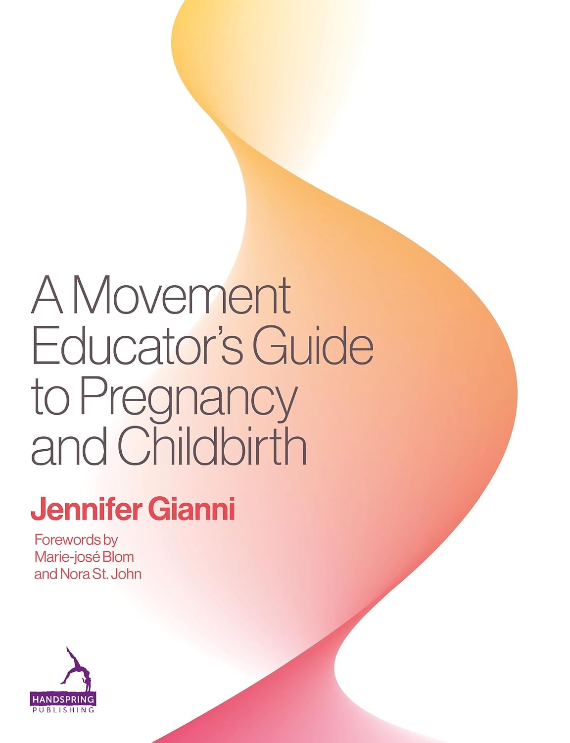 A Movement Educator's Guide to Pregnancy and Childbirth