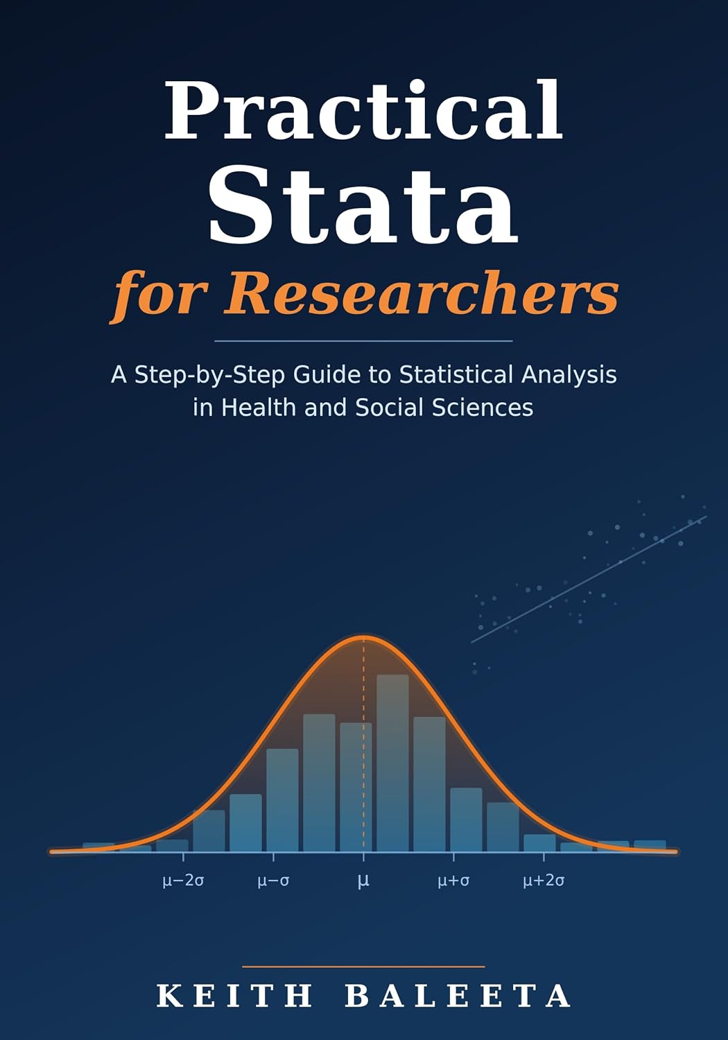 Practical Stata for Researchers: A Step-by-Step Guide to Statistical Analysis in Health and Social Sciences