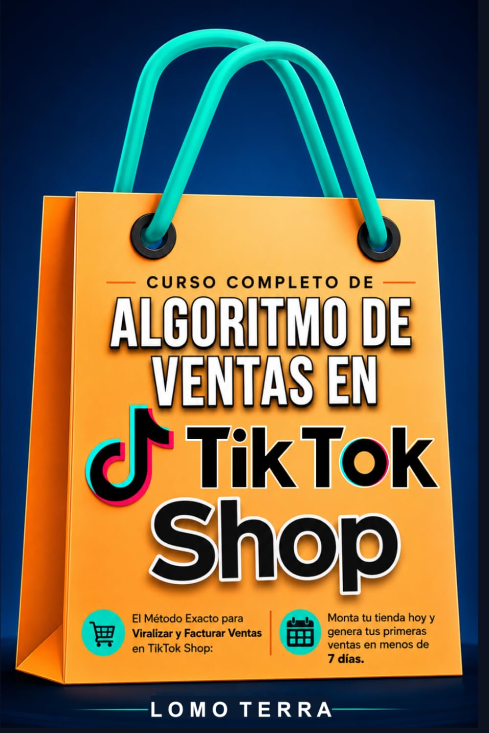 Curso completo de Algoritmo de Ventas en TikTok Shop: El Método Exacto Para Viralizar Y Facturar Ventas En TikTok Shop: Monta Tu Tienda Hoy Y Genera ... Ventas En Menos De 7 Días. (Spanish Edition)
