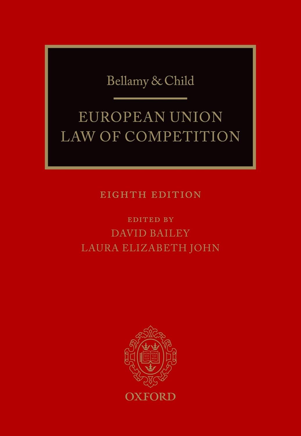 Bellamy & Child: European Union Law of Competition