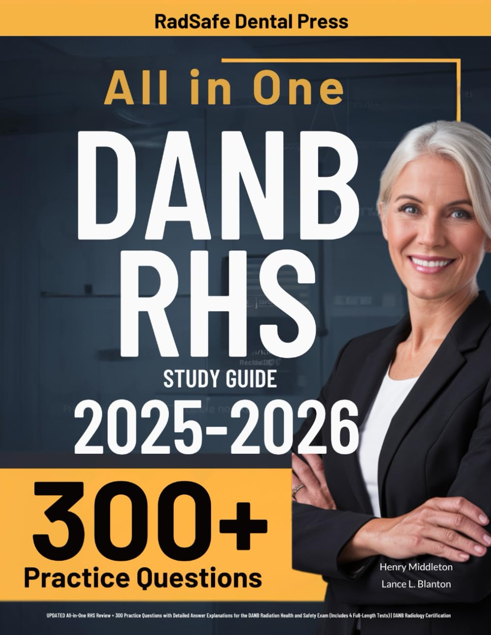 DANB RHS Study Guide: UPDATED All-in-One RHS Review + 300 Practice Questions with Detailed Answer Explanations for the DANB Radiation Health and ... Tests) | DANB Radiology Certification