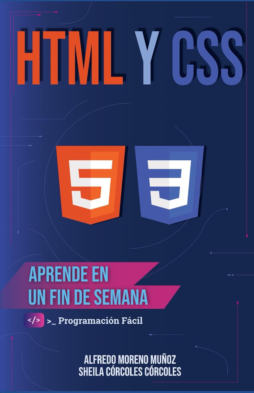 Aprende HTML y CSS en un fin de semana (Aprende en un fin de semana) (Spanish Edition)