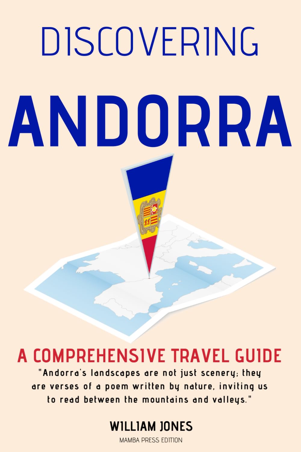 Discovering Andorra: A Comprehensive Travel Guide