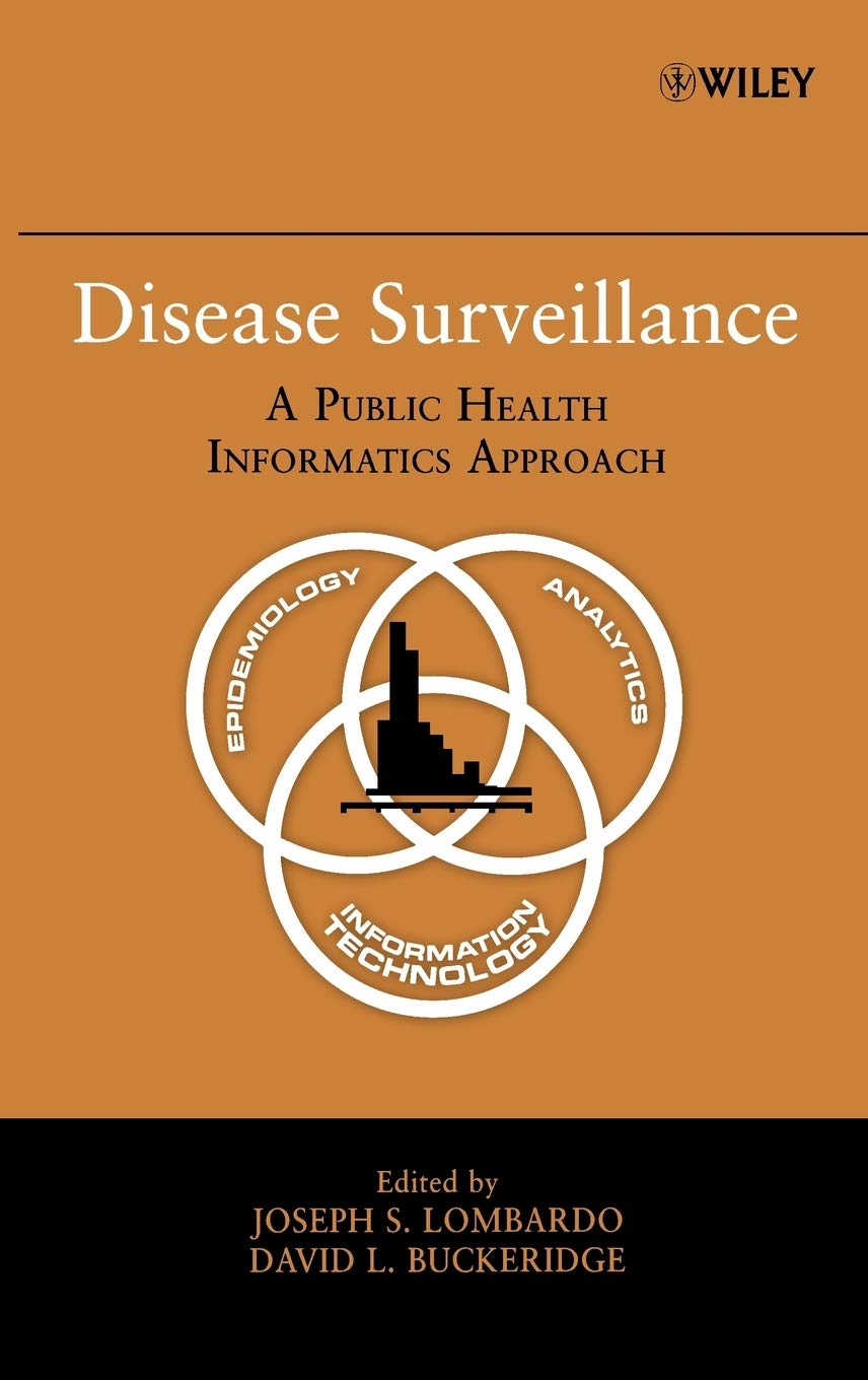 Disease Surveillance: A Public Health Informatics Approach