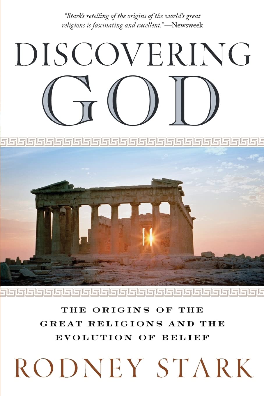 Discovering God: The Origins of the Great Religions and the Evolution of Belief – A Christianity Today Award-Winning History of Theology and Ethics
