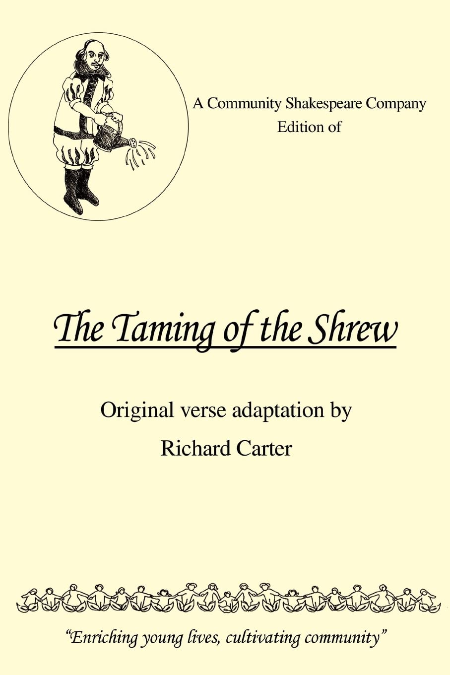 A Community Shakespeare Company Edition of The Taming of the Shrew: Original Verse Adaptation