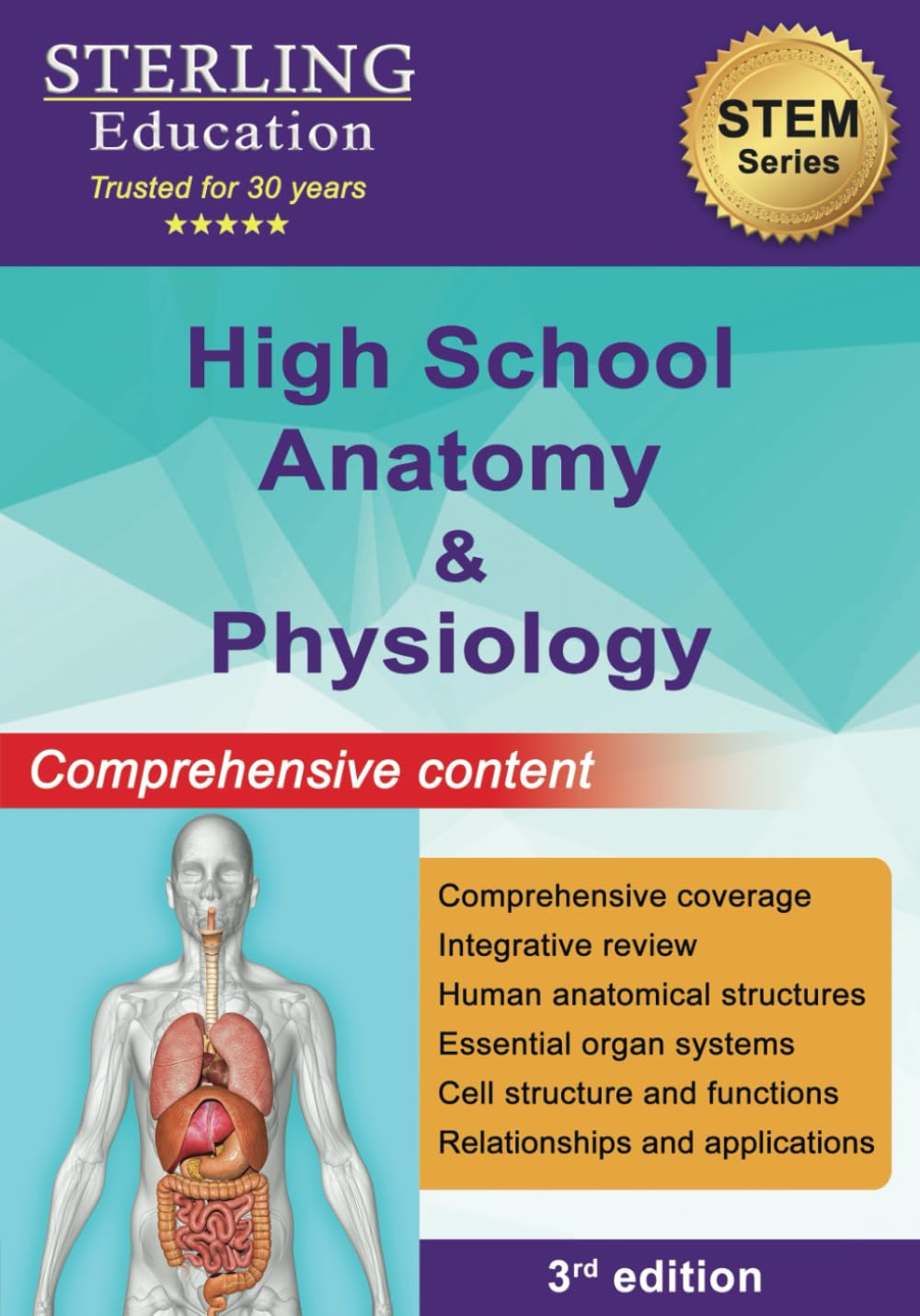High School Anatomy and Physiology: Comprehensive Content for High School Human Anatomy (High School STEM & Social Sciences)