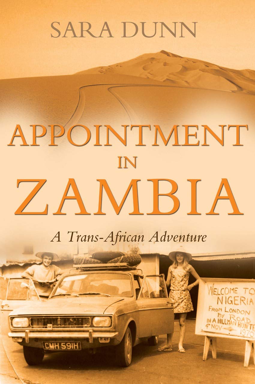 Appointment in Zambia : A Trans-African Adventure