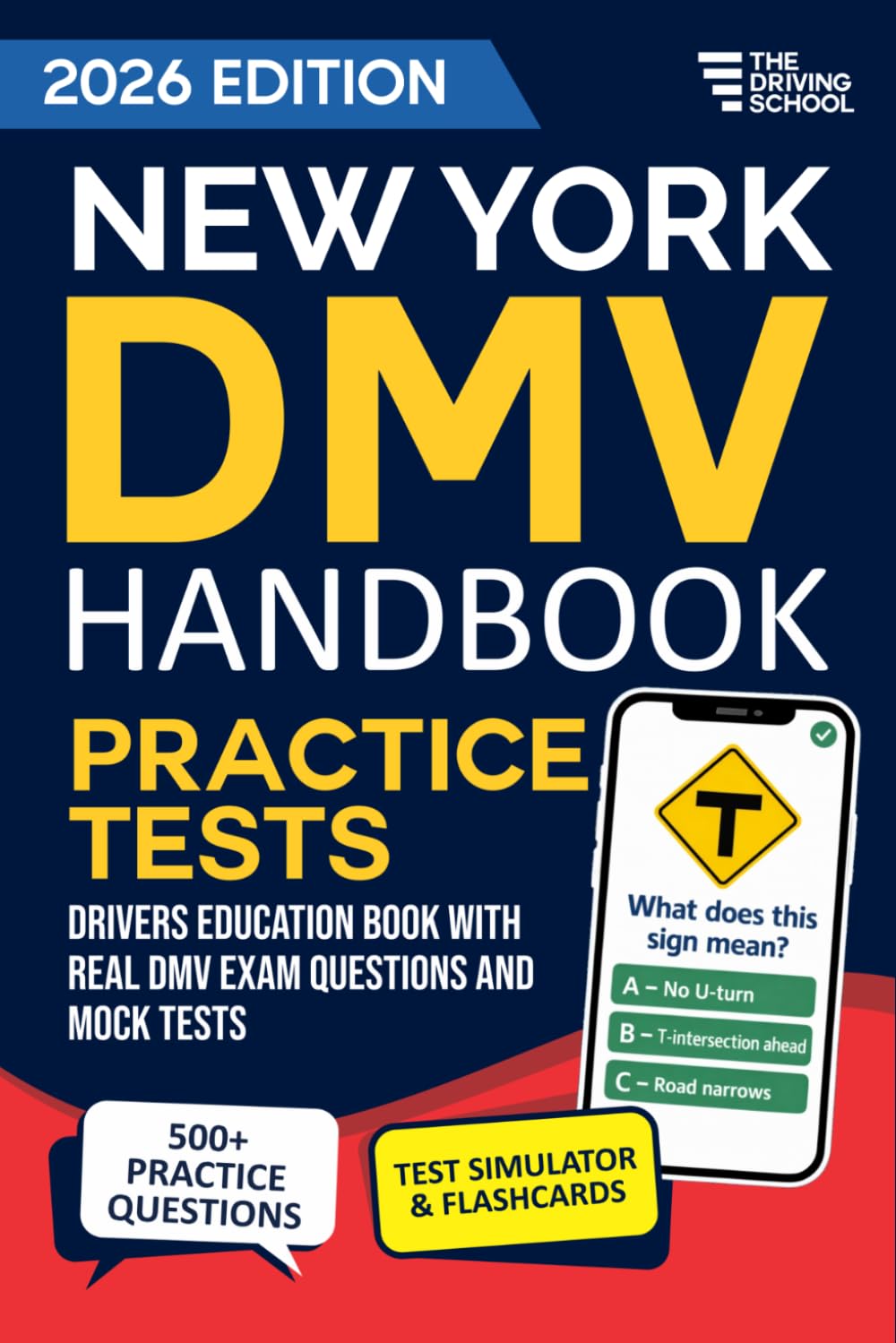 New York DMV Handbook: Practice Drivers Test Guide and Drivers Education Book with Real DMV Exam Questions and Mock Tests