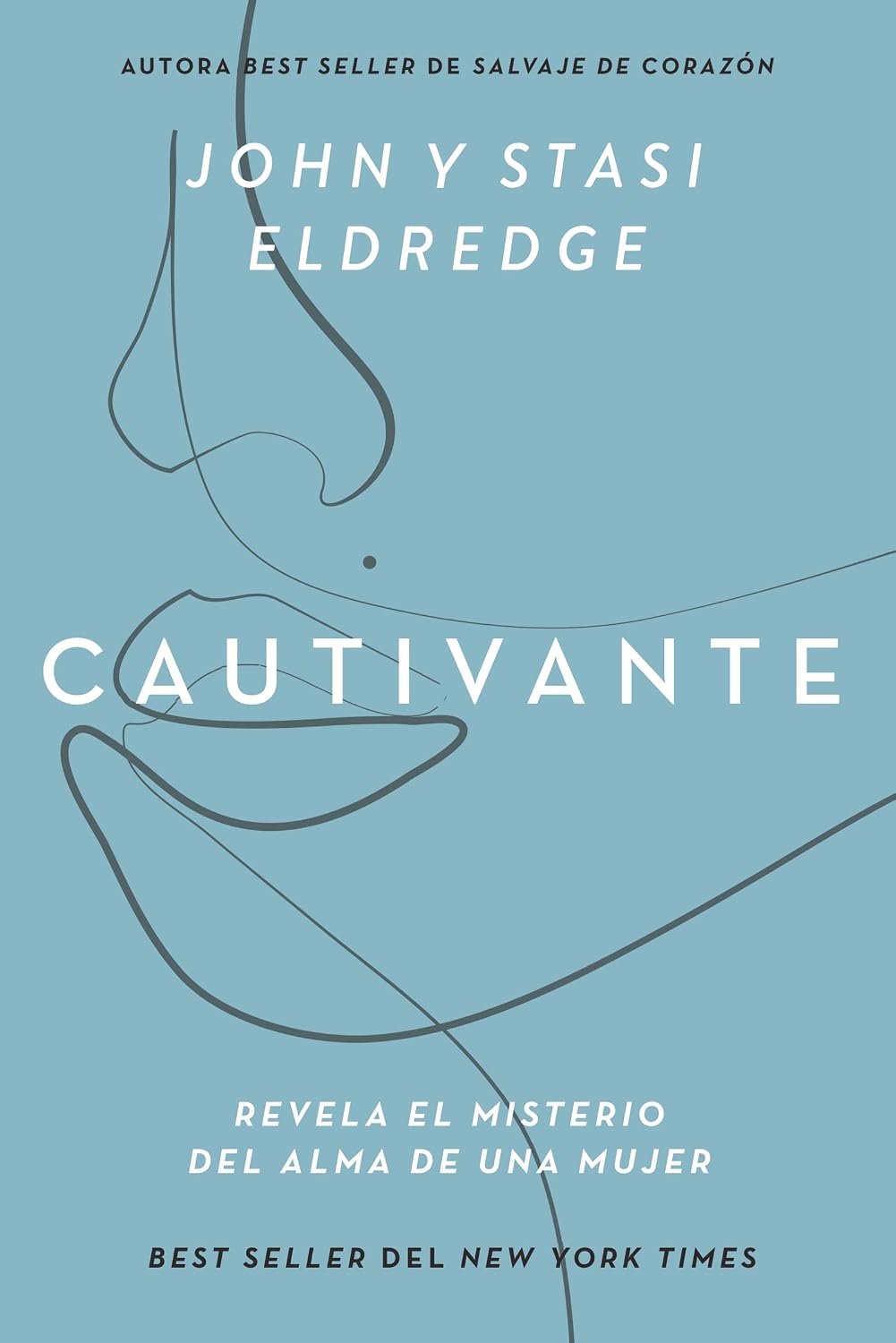 Cautivante, Edición ampliada: Revela el misterio del alma de una mujer (Spanish Edition)