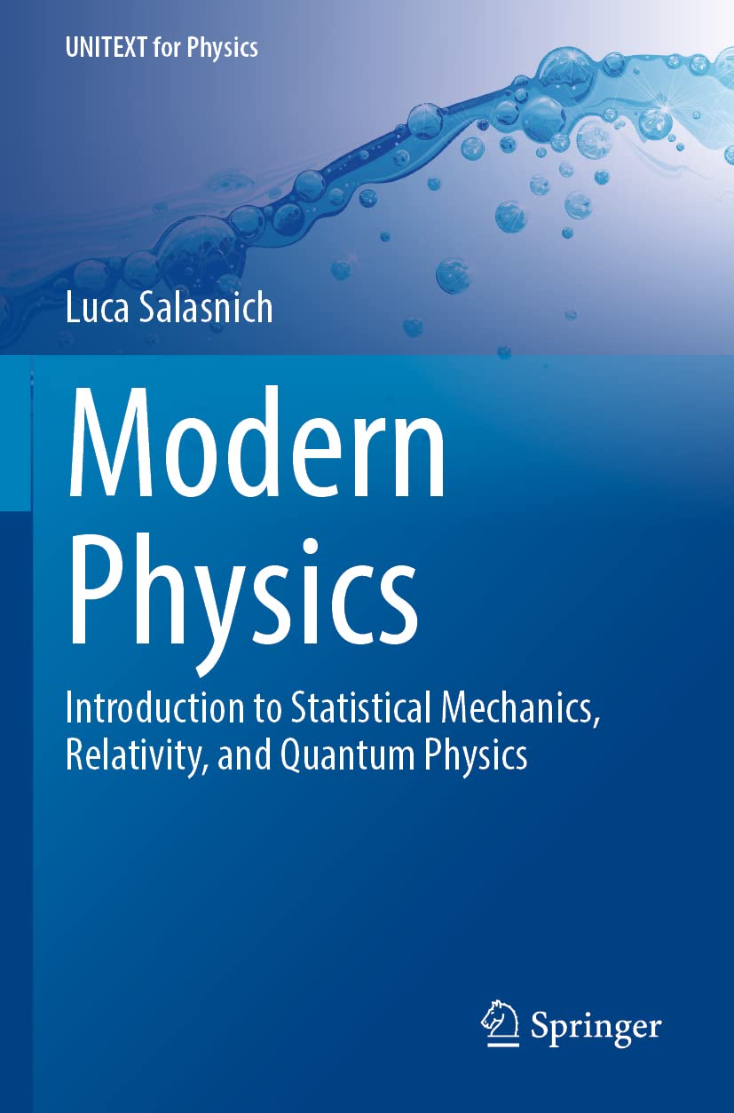 Modern Physics: Introduction to Statistical Mechanics, Relativity, and Quantum Physics (UNITEXT for Physics)