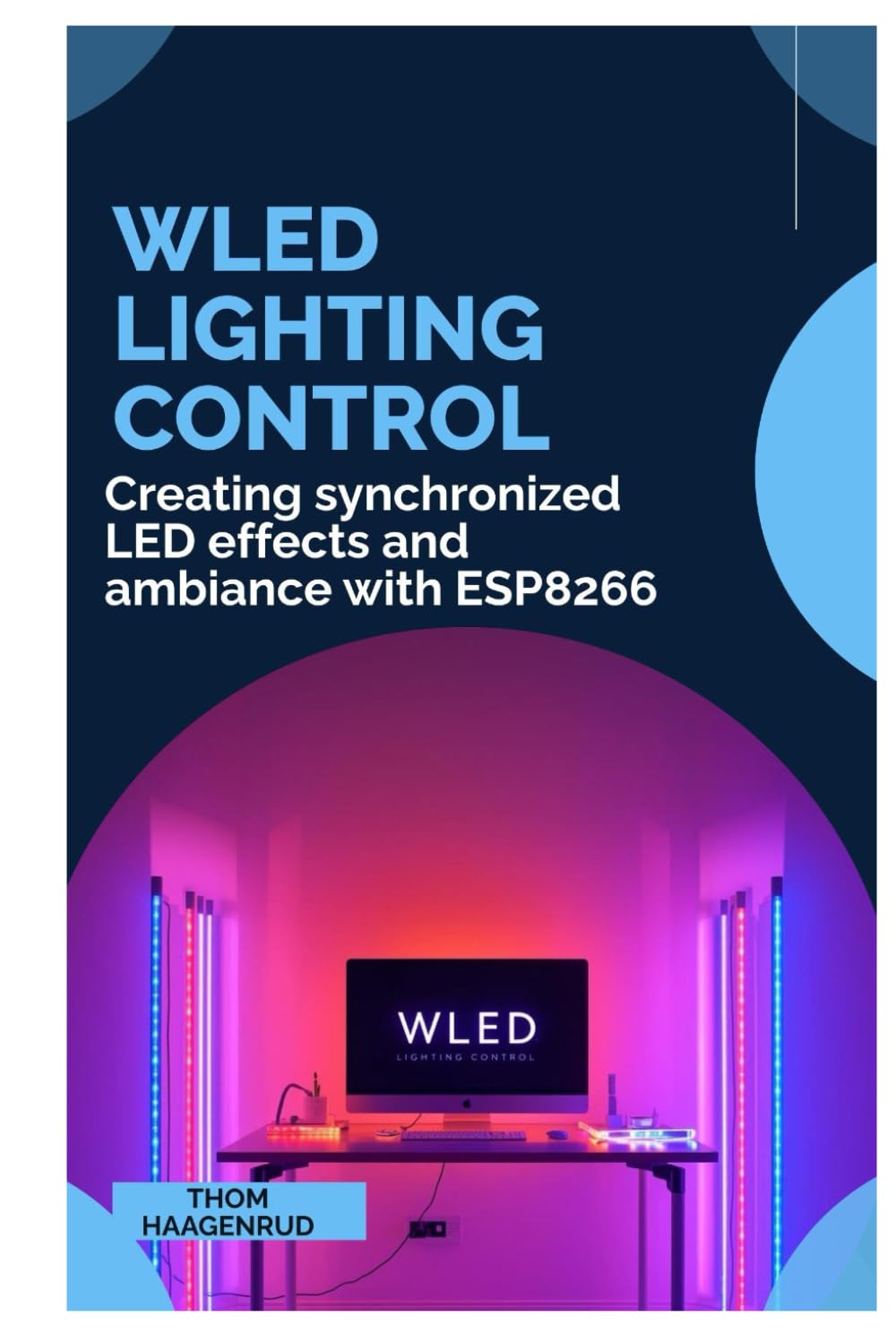 WLED Lighting Control: Creating synchronized LED effects and ambiance with ESP8266