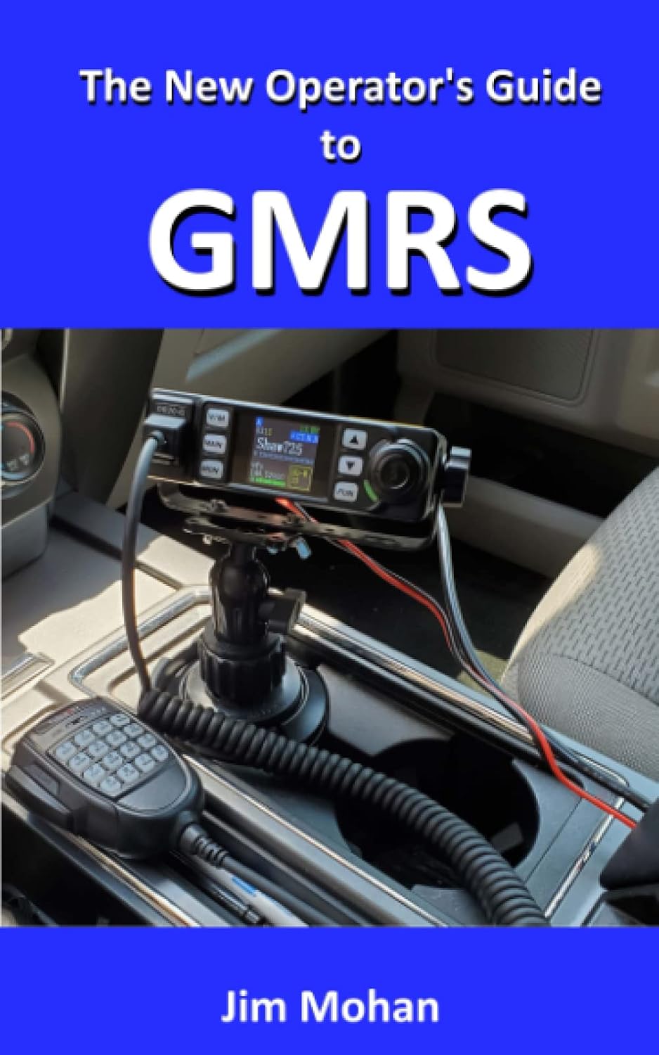 The New Operator's Guide to GMRS