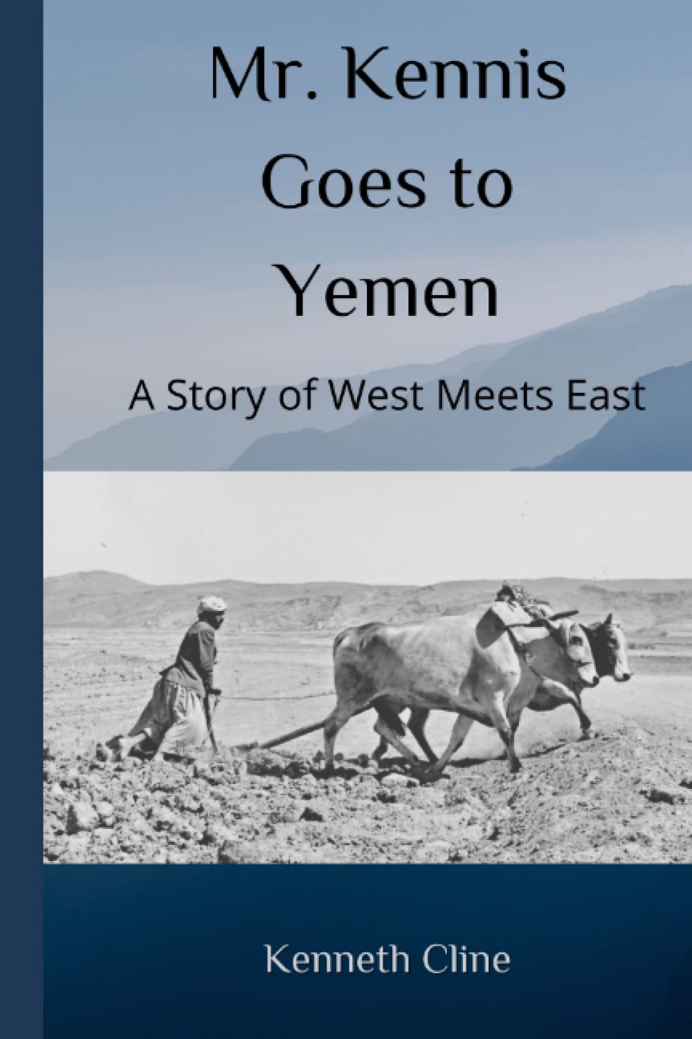 Mr. Kennis Goes to Yemen: A Story of West Meets East