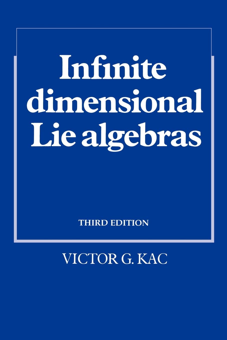 Infinite Dimensional Lie Algebras (Volume 0)